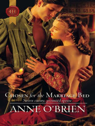 Title: Chosen for the Marriage Bed, Author: Anne O'Brien