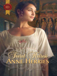 Title: Secret Heiress, Author: Anne Herries