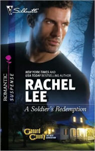 Title: A Soldier's Redemption (Silhouette Romantic Suspense Series #1635), Author: Rachel Lee