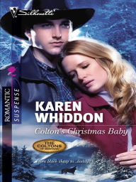 Title: Colton's Christmas Baby (Silhouette Romantic Suspense Series #1636), Author: Karen Whiddon