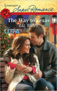 Title: The Way to Texas, Author: Liz Talley