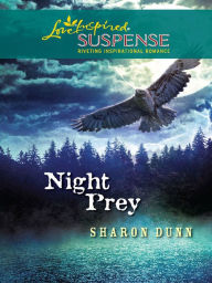 Title: Night Prey, Author: Sharon Dunn