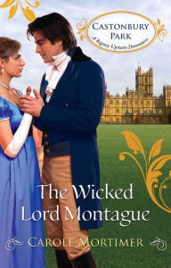 Title: The Wicked Lord Montague, Author: Carole Mortimer