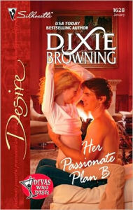 Title: Her Passionate Plan B, Author: Dixie Browning