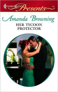 Title: Her Tycoon Protector, Author: Amanda Browning