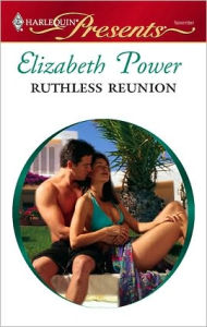 Title: Ruthless Reunion: A Secret Baby Romance, Author: Elizabeth Power