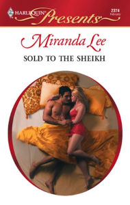 Title: Sold to the Sheikh, Author: Miranda Lee