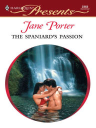 Title: The Spaniard's Passion, Author: Jane Porter