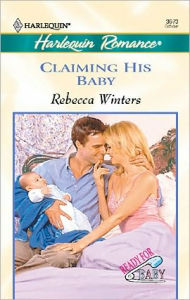 Title: Claiming His Baby, Author: Rebecca Winters