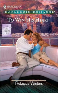 Title: To Win His Heart, Author: Rebecca Winters