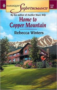 Title: Home to Copper Mountain, Author: Rebecca Winters