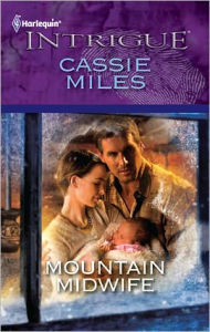 Title: Mountain Midwife, Author: Cassie Miles