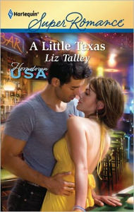 Title: A Little Texas, Author: Liz Talley