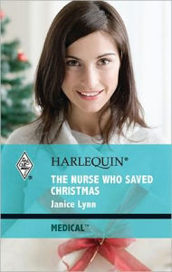 Title: The Nurse Who Saved Christmas, Author: Janice Lynn