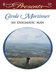 Title: An Enigmatic Man, Author: Carole Mortimer