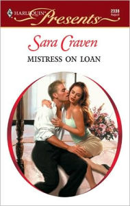 Title: Mistress on Loan, Author: Sara Craven