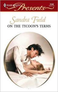 Title: On the Tycoon's Terms, Author: Sandra Field