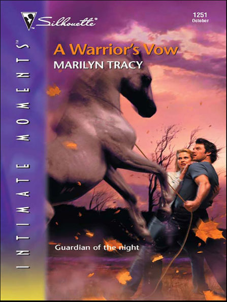 A Warrior's Vow (Silhouette Intimate Moments Series #1251)
