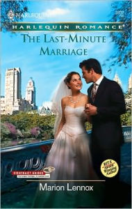 Title: The Last-Minute Marriage, Author: Marion Lennox