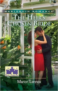 Title: The Heir's Chosen Bride, Author: Marion Lennox