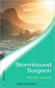 Title: Stormbound Surgeon, Author: Marion Lennox
