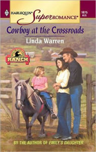 Title: Cowboy at the Crossroads, Author: Linda Warren