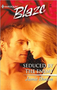 Title: Seduced by the Enemy, Author: Jamie Denton