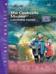 Title: The Cinderella Mission (Silhouette Intimate Moments Series #1202), Author: Catherine Mann