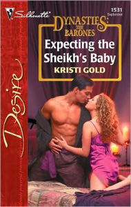 Title: Expecting the Sheikh's Baby, Author: Kristi Gold