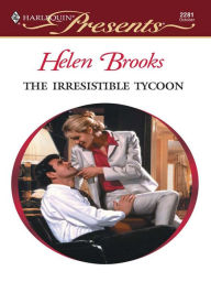 Title: The Irresistible Tycoon, Author: Helen Brooks