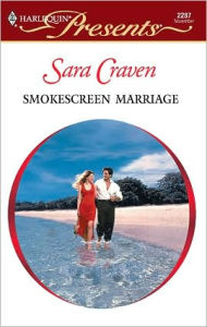 Title: Smokescreen Marriage, Author: Sara Craven