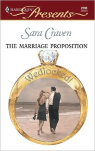 Title: The Marriage Proposition, Author: Sara Craven
