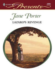 Title: Lazaro's Revenge, Author: Jane Porter