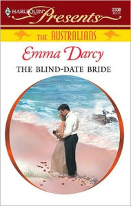 Title: The Blind-Date Bride, Author: Emma Darcy
