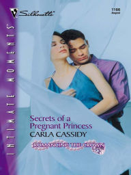 Title: Secrets of a Pregnant Princess, Author: Carla Cassidy