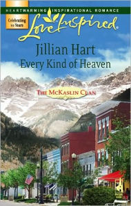 Title: Every Kind of Heaven, Author: Jillian Hart