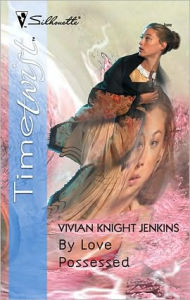 Title: By Love Possessed, Author: Vivian Knight Jenkins