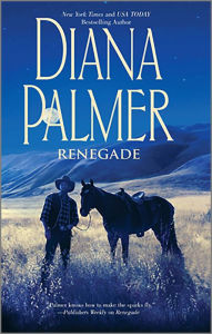 Title: Renegade, Author: Diana Palmer