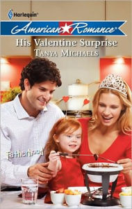 Title: His Valentine Surprise, Author: Tanya Michaels