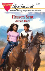 Title: Heaven Sent, Author: Jillian Hart