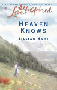 Title: Heaven Knows, Author: Jillian Hart