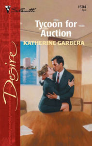 Title: Tycoon for Auction, Author: Katherine Garbera