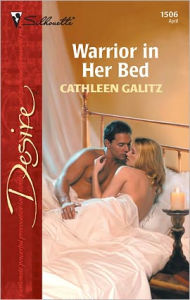 Title: Warrior in Her Bed, Author: Cathleen Galitz