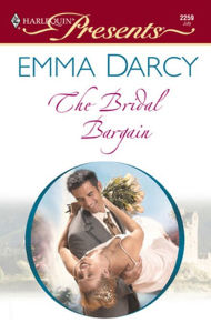 Title: The Bridal Bargain, Author: Emma Darcy