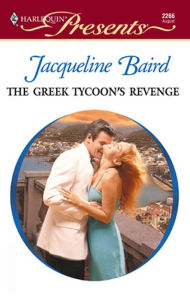 Title: The Greek Tycoon's Revenge, Author: Jacqueline Baird