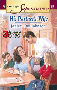 Title: His Partner's Wife, Author: Janice Kay Johnson