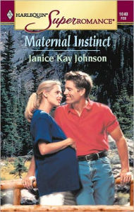Title: Maternal Instinct, Author: Janice Kay Johnson