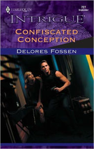 Title: Confiscated Conception, Author: Delores Fossen