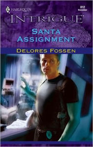 Title: Santa Assignment, Author: Delores Fossen