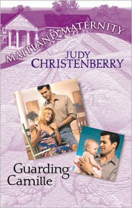 Title: Guarding Camille, Author: Judy Christenberry